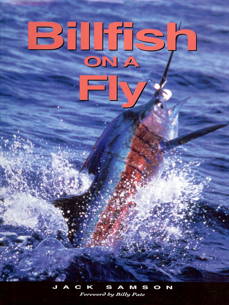 Billfish on a Fly [Book]